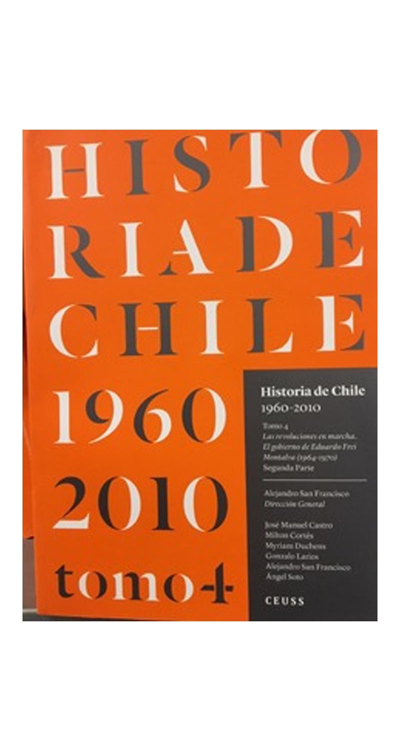 LIBRO HISTORIA DE CHILE 1960- 2010 TOMO 4 (TAPA BLANDA) A. SAN FRANCISCO - 1