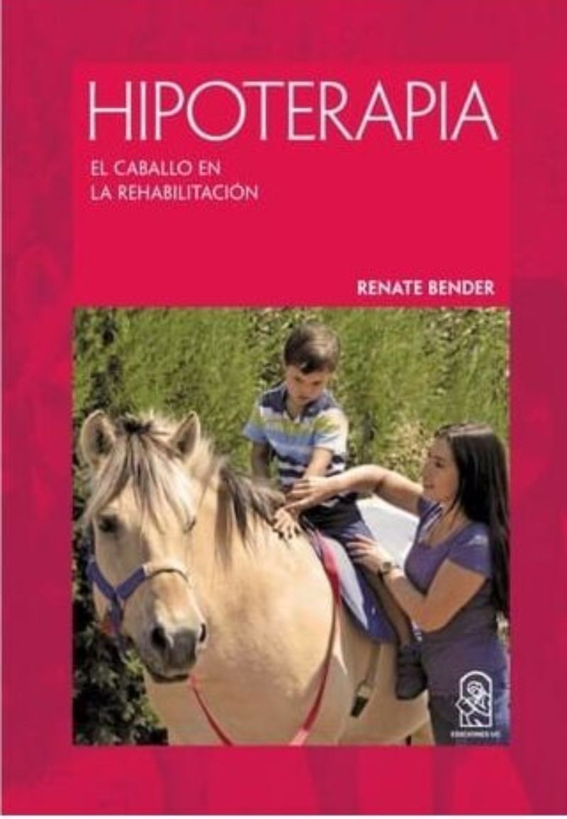 LIBRO HIPOTERAPIA. EL CABALLO EN REHABILITACION -169- RENATE BENDER - 1