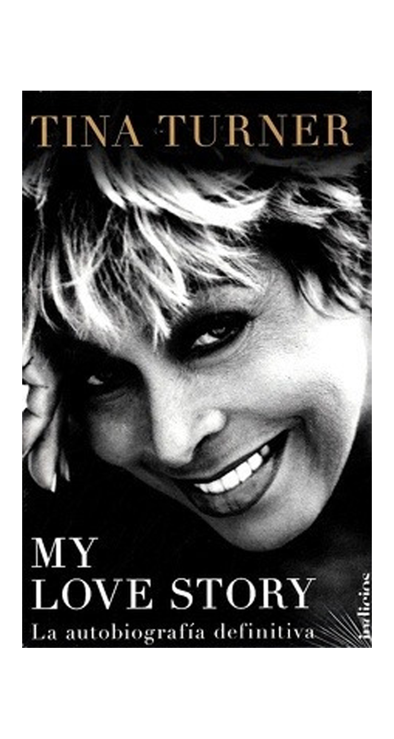 LIBRO MY LOVE STORY TINA TURNER - 1