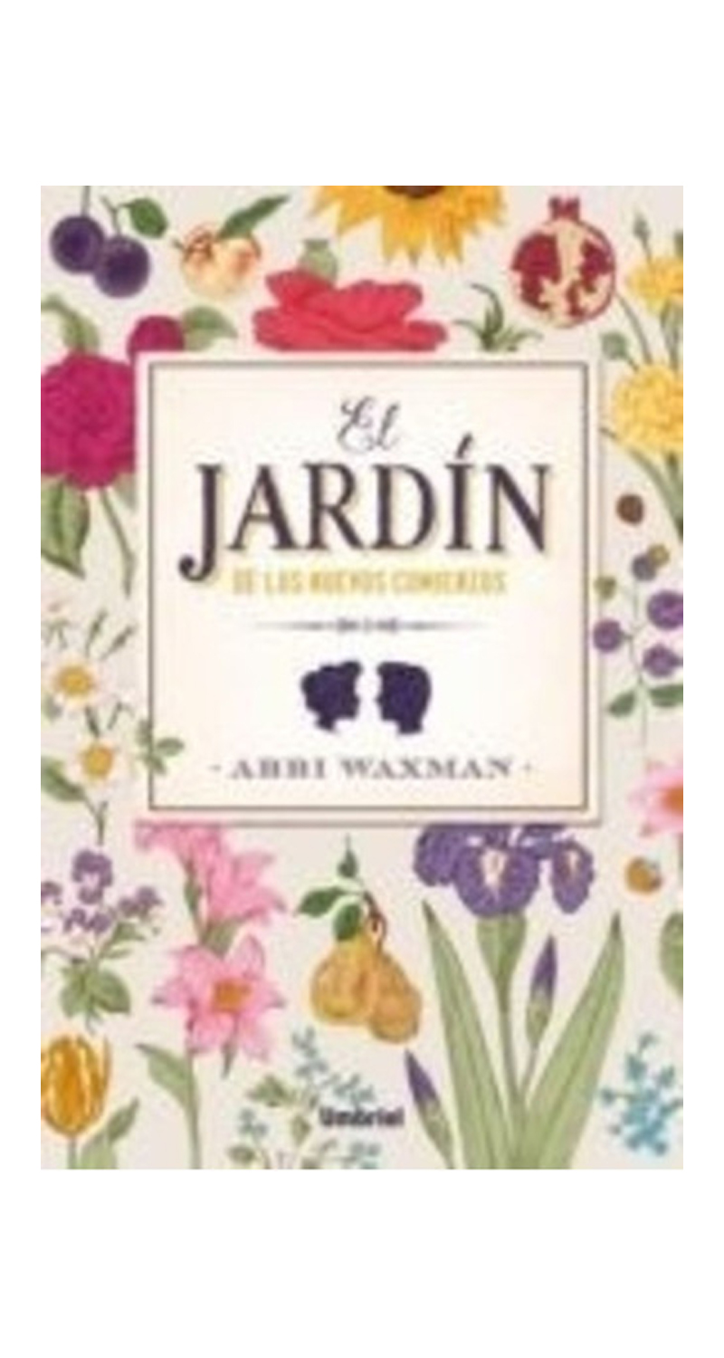 LIBRO EL JARDÍN DE LOS NUEVOS COMIENZOS /015 - ABBI WAXMAN - 3