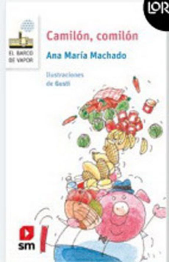 TEXTO CAMILON, COMILON. LORAN - ANA MARIA MACHA / EDICIONES SM - 1