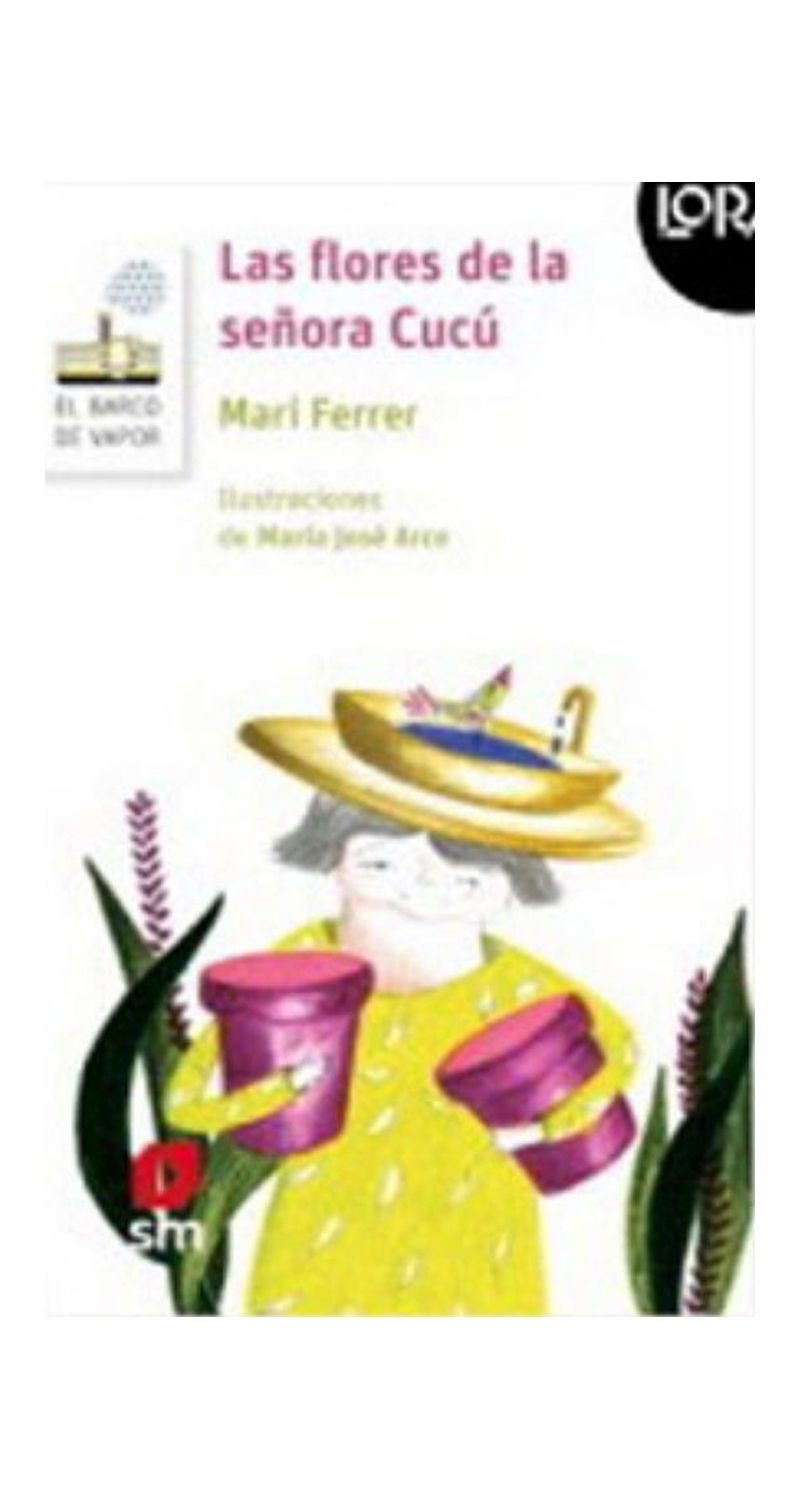 LIBRO LAS FLORES DE LA SENORA CUCU. LORAN - MARI FERRER - 1