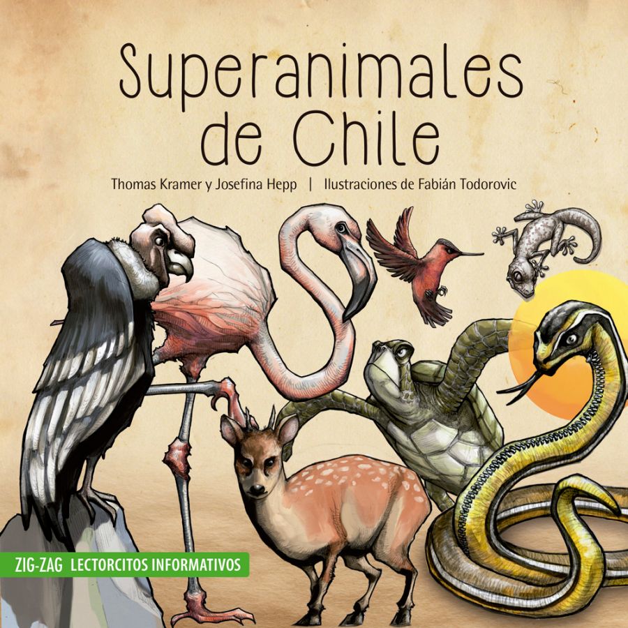 LIBRO SUPERANIMALES DE CHILE - THOMAS KRAMER - JOSEFINA HEPP - 1