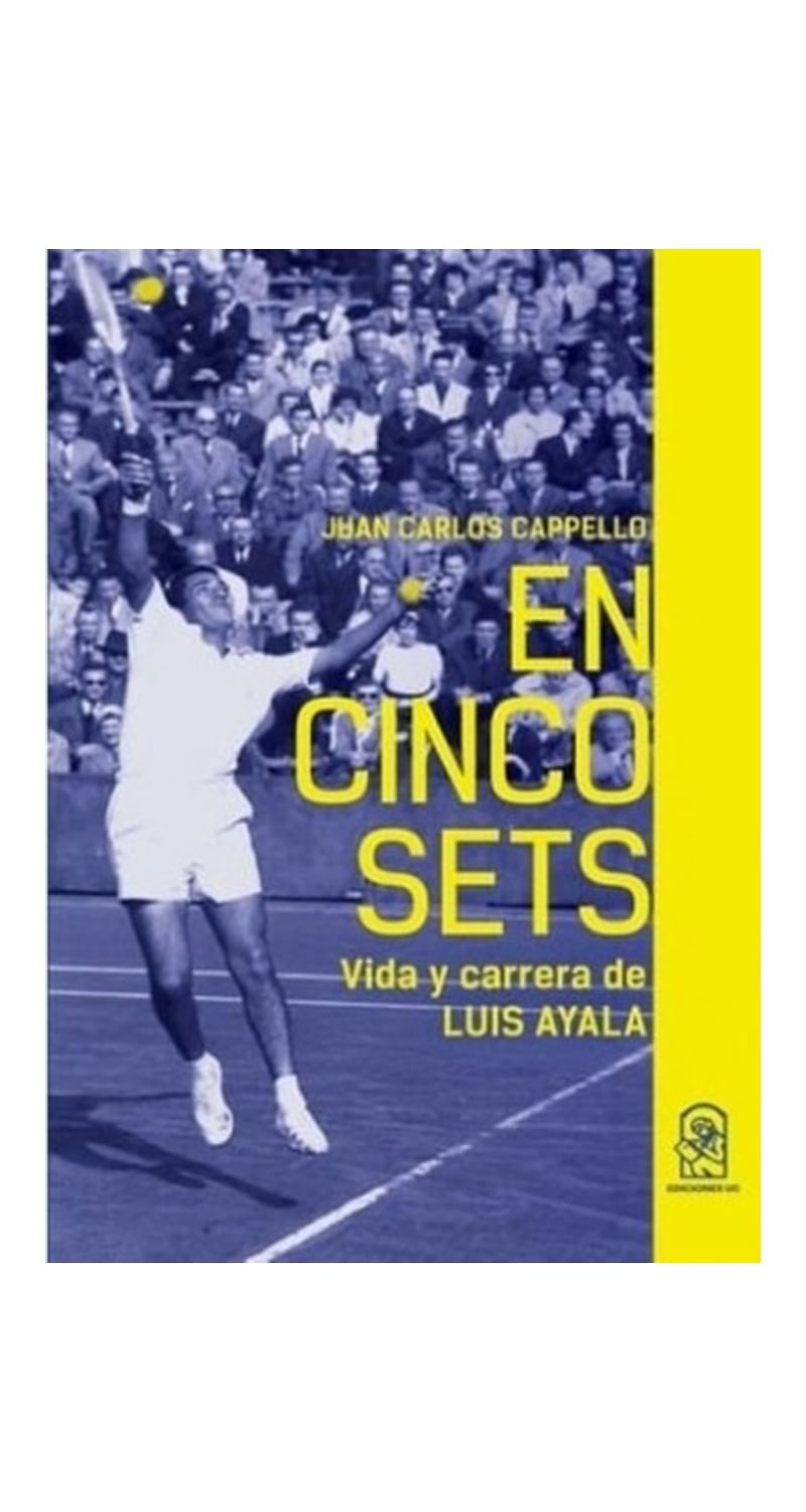 LIBRO EN CINCO SETS. VIDA Y CARRERA DE LUIS AYALA JUAN CARLOS CAPPELLO - 1