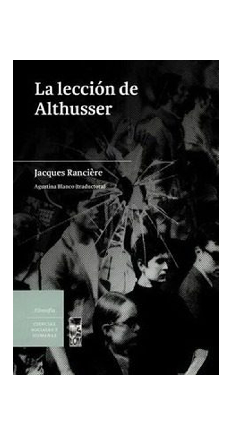 LIBRO LA LECCION DE ALTHUSSER JACQUES RANCIERE - 1