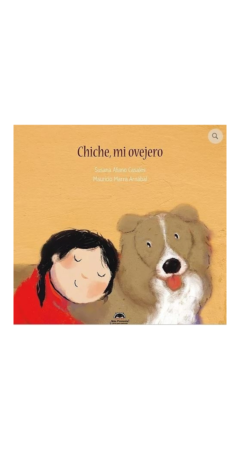 LIBRO CHICHE, MI OVEJERO - SUSANA ALIANO CASALES - 1