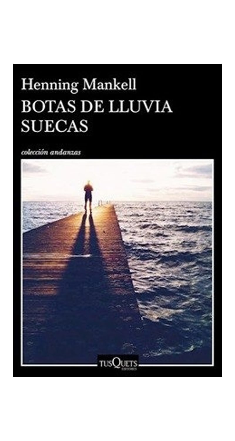 LIBRO BOTAS DE LLUVIA SUECAS / HENNING MANKELL -895- - 1