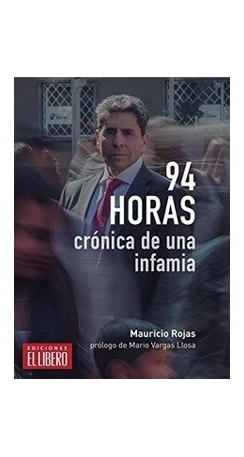 LIBRO 94 HORAS. CRONICA DE UNA INFAMIA MAURICIO ROJAS - 1
