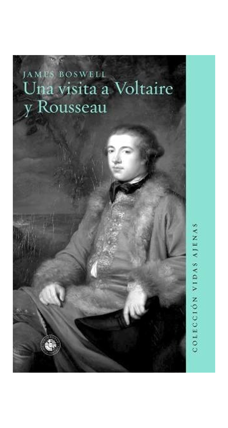 LIBRO UNA VISITA A VOLTAIRE Y ROUSSEAU 423 JAMES BOSWELL - 1