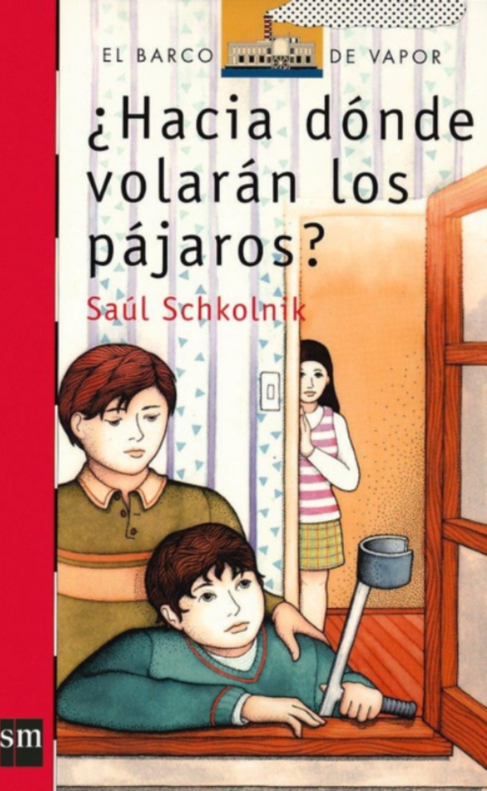 LIBRO HACIA DONDE VOLARÁN LOS PÁJAROS / -296- SAUL SCHKOLNIK - 1