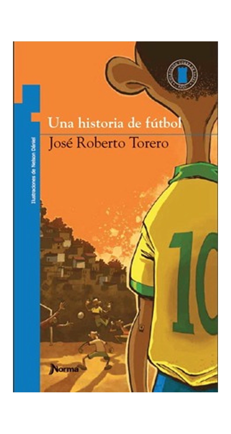 LIBRO UNA HISTORIA DE FÚTBOL /004 - JOSE ROBERTO TORERO - 1