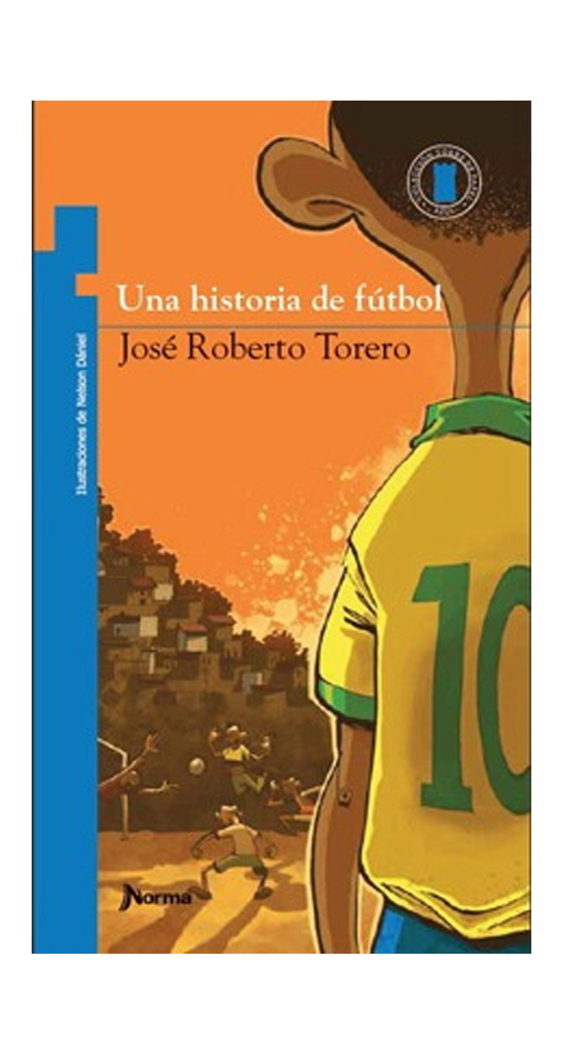 LIBRO UNA HISTORIA DE FÚTBOL /004 - JOSE ROBERTO TORERO - 1