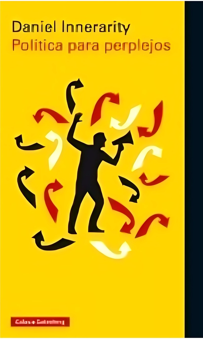 LIBRO POLITICA PARA PERPLEJOS DANIEL INNERATY - 1