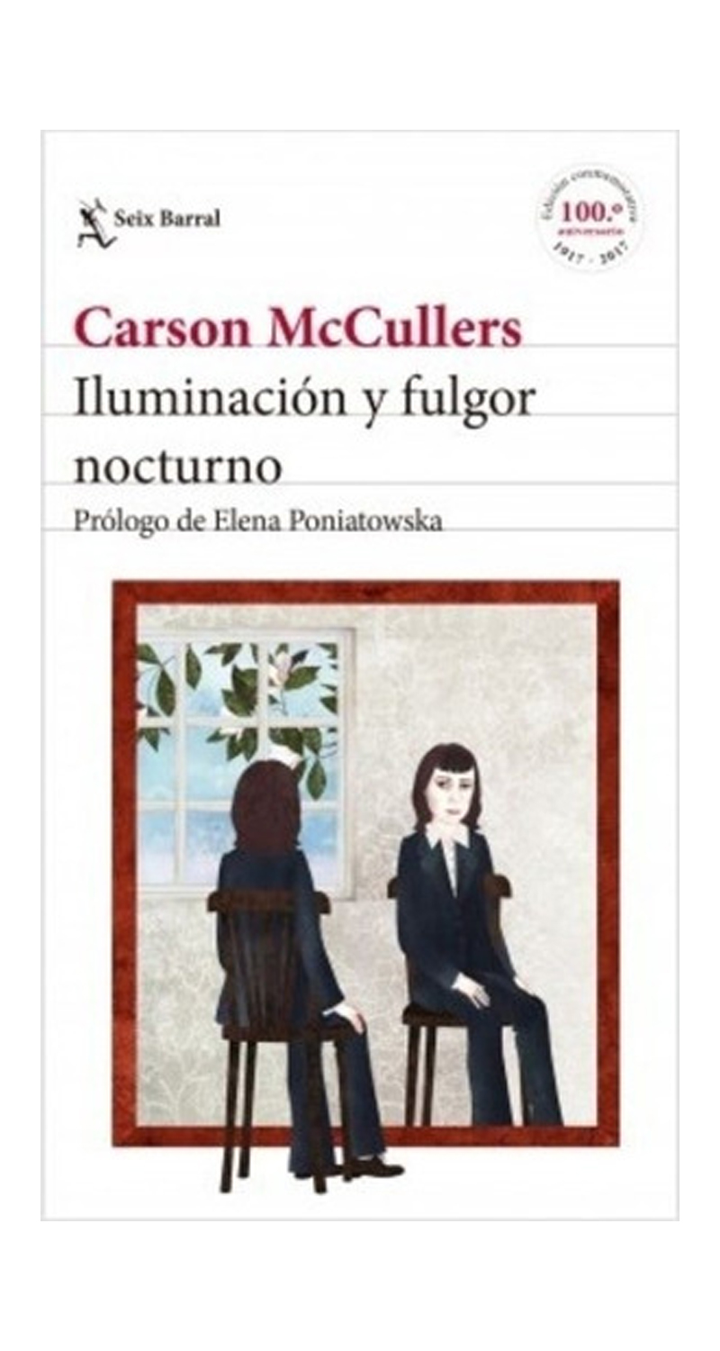 LIBRO ILUMINACION Y FULGOR NOCTURNO CARSON MCCULLERS - 1
