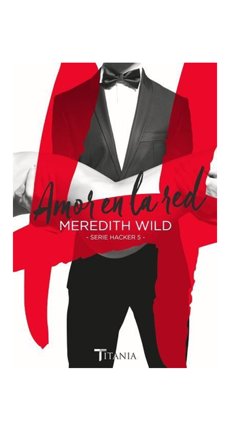 LIBRO AMOR EN LA RED - MEREDITH WILD / TITANIA - 1