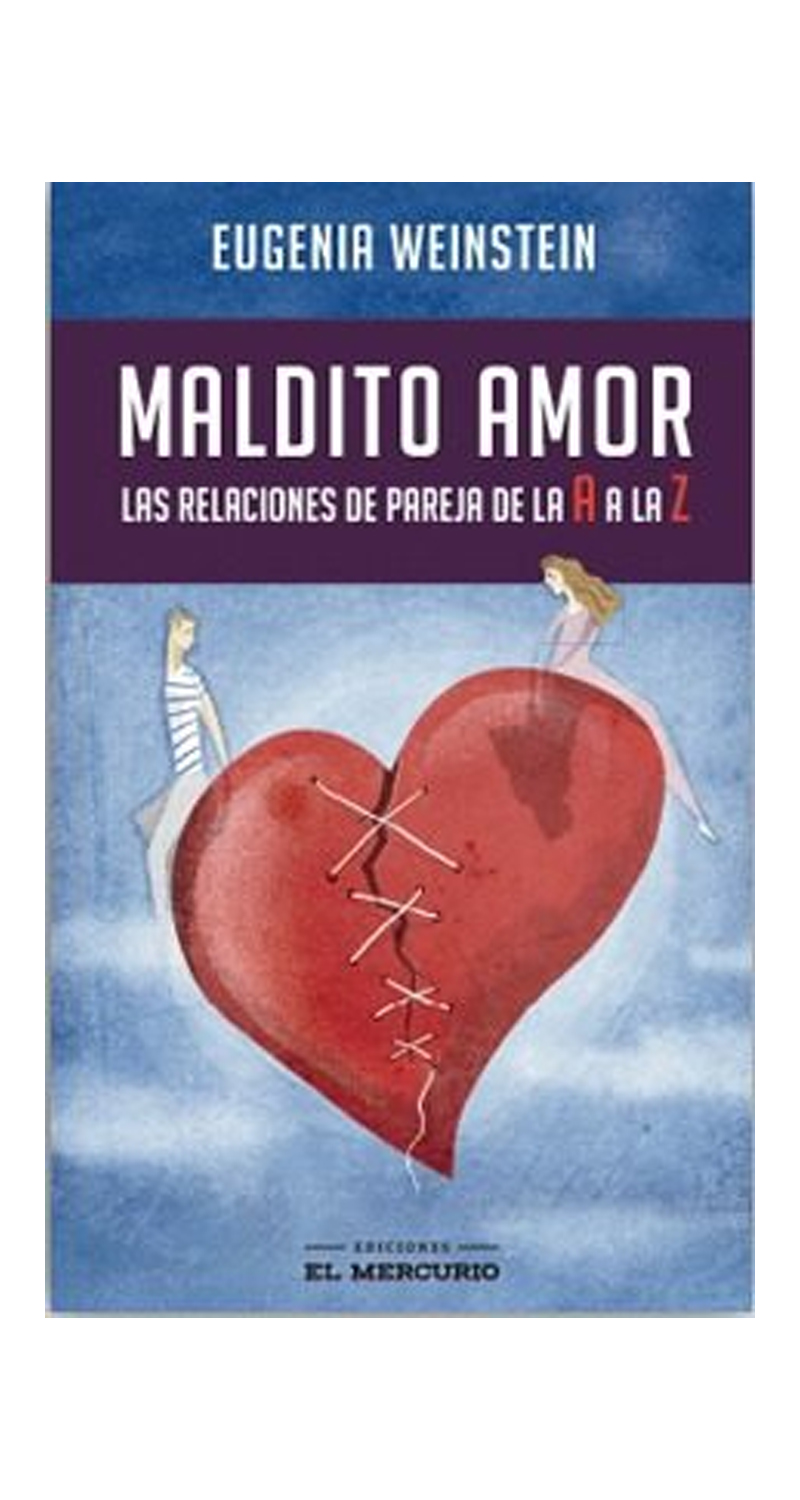 LIBRO MALDITO AMOR - EUGENIA WEINSTEIN /694 - 2