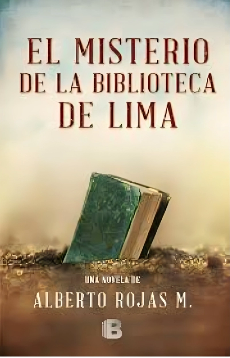 LIBRO EL MISTERIO DE LA BIBLIOTECA DE LIMA - A. ROJAS M. - 1