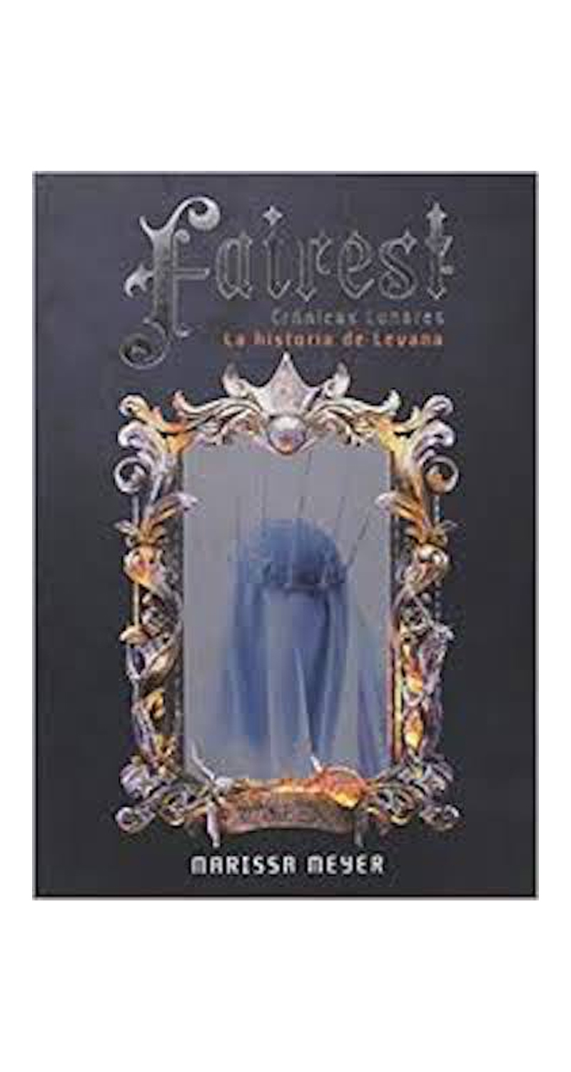 LIBRO FAIREST – CRÓNICAS LUNARES 4 932 MERISSA MEYER - 1