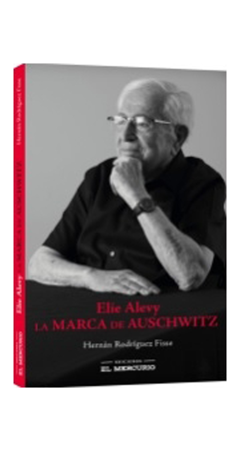 LIBRO ELIE ALEVY. LA MARCA DE AUSCHWITZ HERNAN RODRIGUEZ FISSE - 2