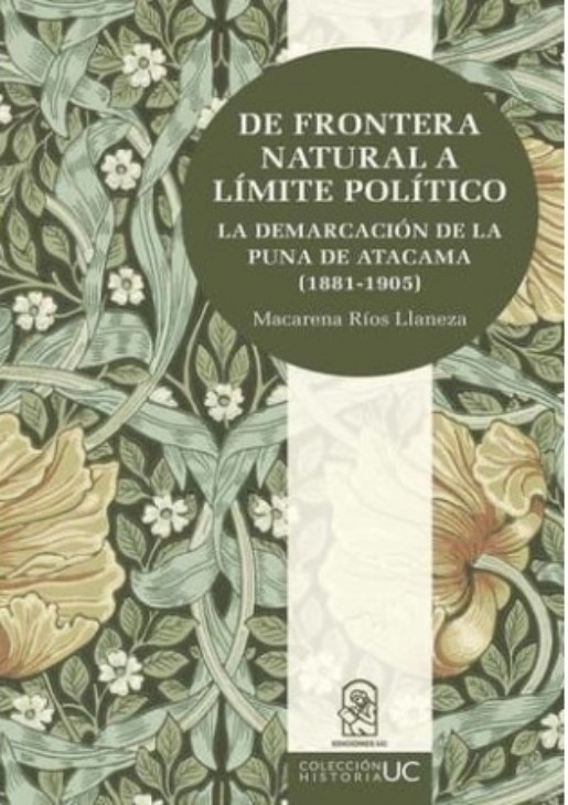LIBRO DE FRONTERA NATURAL A LIMITE POLITICO LA DEMARCACION DE LA PUNA DE ATACA MACARENA RIOS LLANEZA - 1