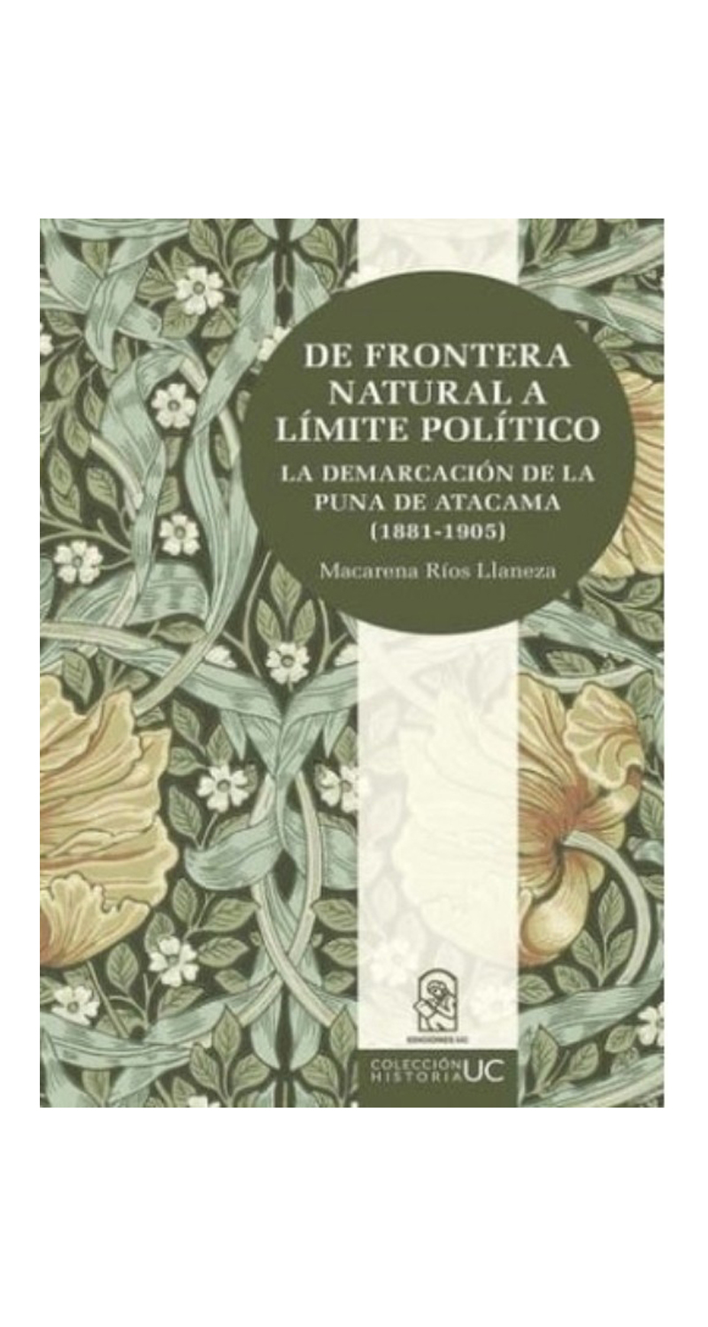 LIBRO DE FRONTERA NATURAL A LIMITE POLITICO LA DEMARCACION DE LA PUNA DE ATACA MACARENA RIOS LLANEZA - 2