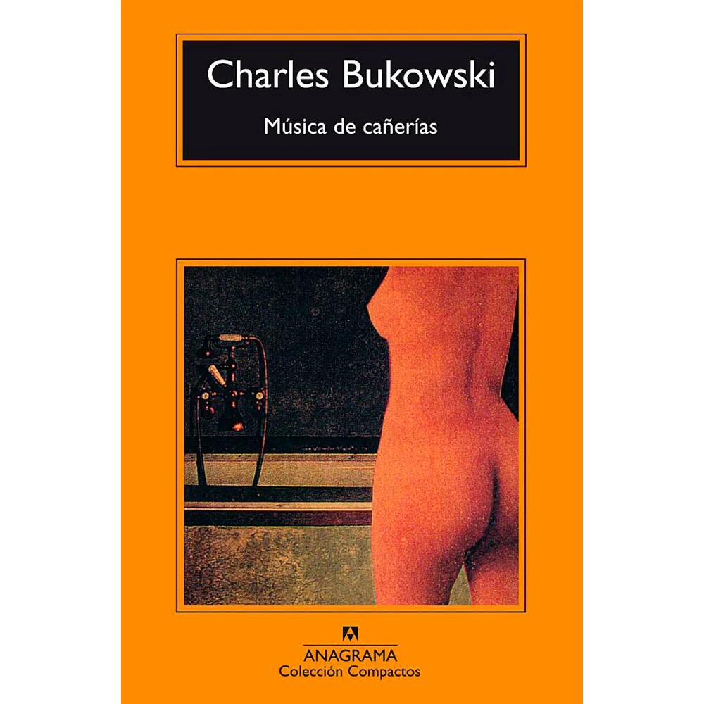 LIBRO MUSICA DE CAÑERIAS / CHARLES BUKOWSKI -729- - 1