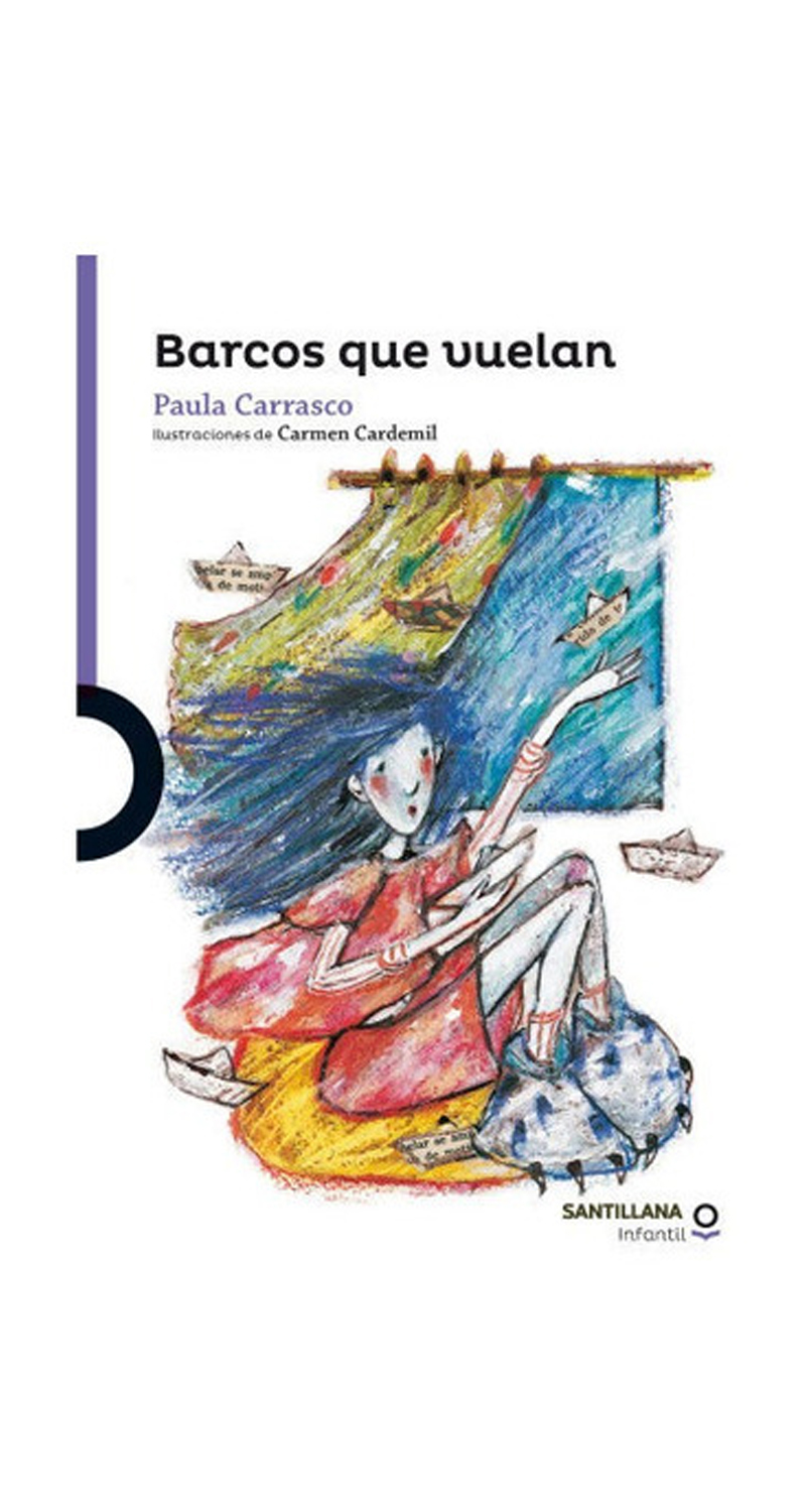 LIBRO BARCOS QUE VUELAN - PAULA CARRASCO / SANTILLANA - 2