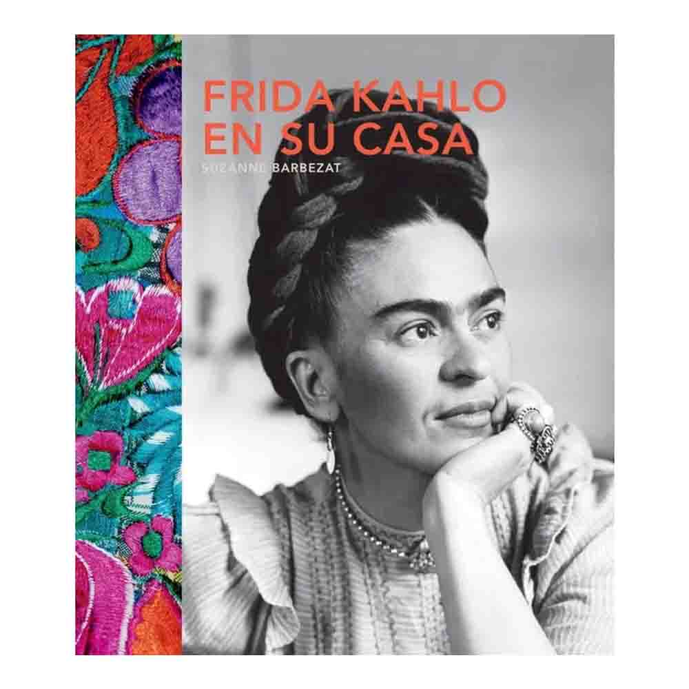 LIBRO FRIDA KAHLO EN SU CASA / SUZANNE BARBEZAT -077- - 1