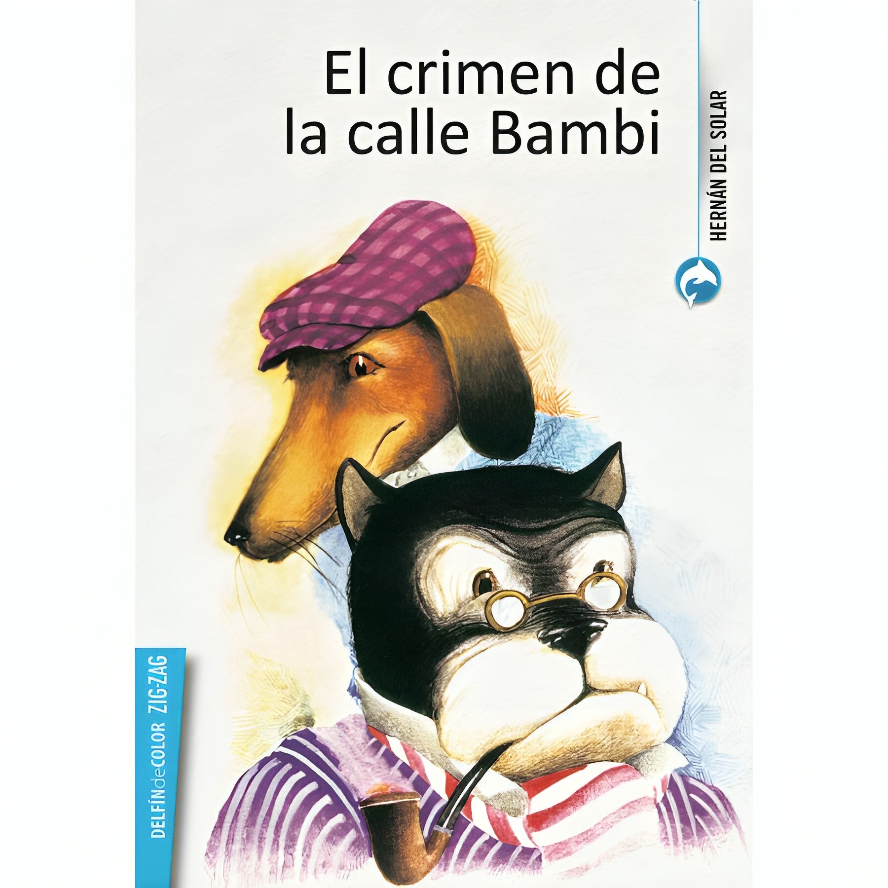 LIBRO EL CRIMEN DE LA CALLE BAMBI - HERNAN DEL SOLAR - ANDRES JULLIAN / ZIGZAG - 1