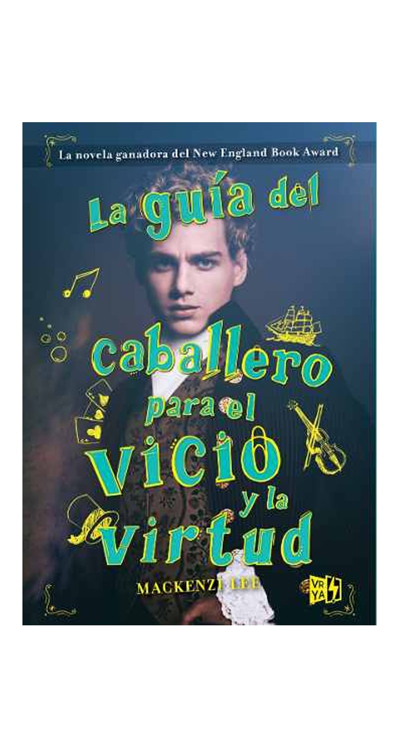 LIBRO LA GUÍA DEL CABALLERO PARA EL VICIO Y LA VIRTUD 216 MACKENZI LEE - 1