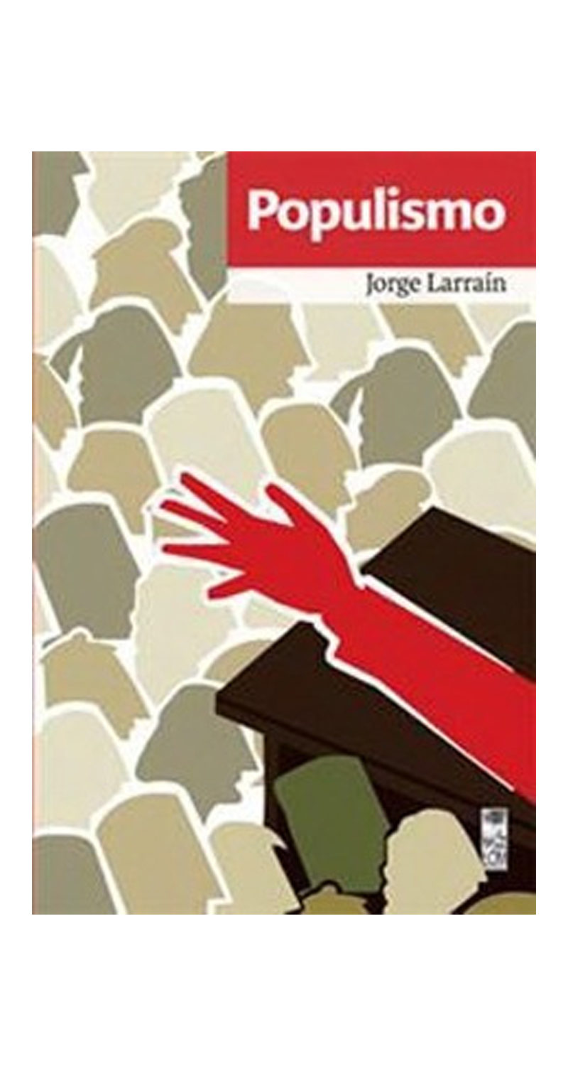 LIBRO POPULISMO 483 JORGE LARRAIN - 1