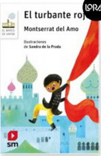 LIBRO EL TURBANTE ROJO. LORAN - MONSERRAT DEL AMO - 1