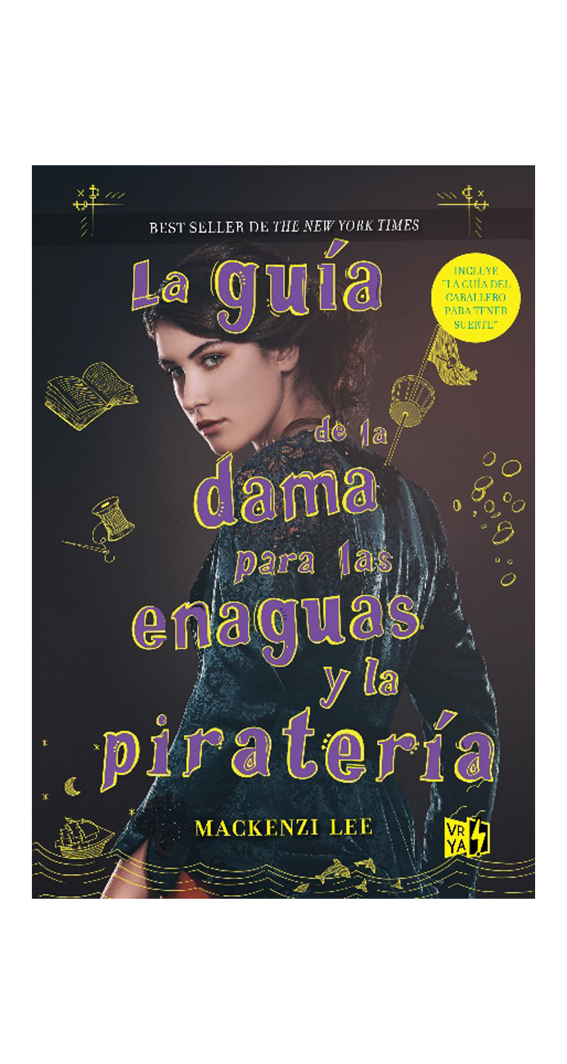 LIBRO LA GUIA DE LA DAMA PARA LAS ENAGUAS Y LA PIRATERIA MACKENZI LEE - 2