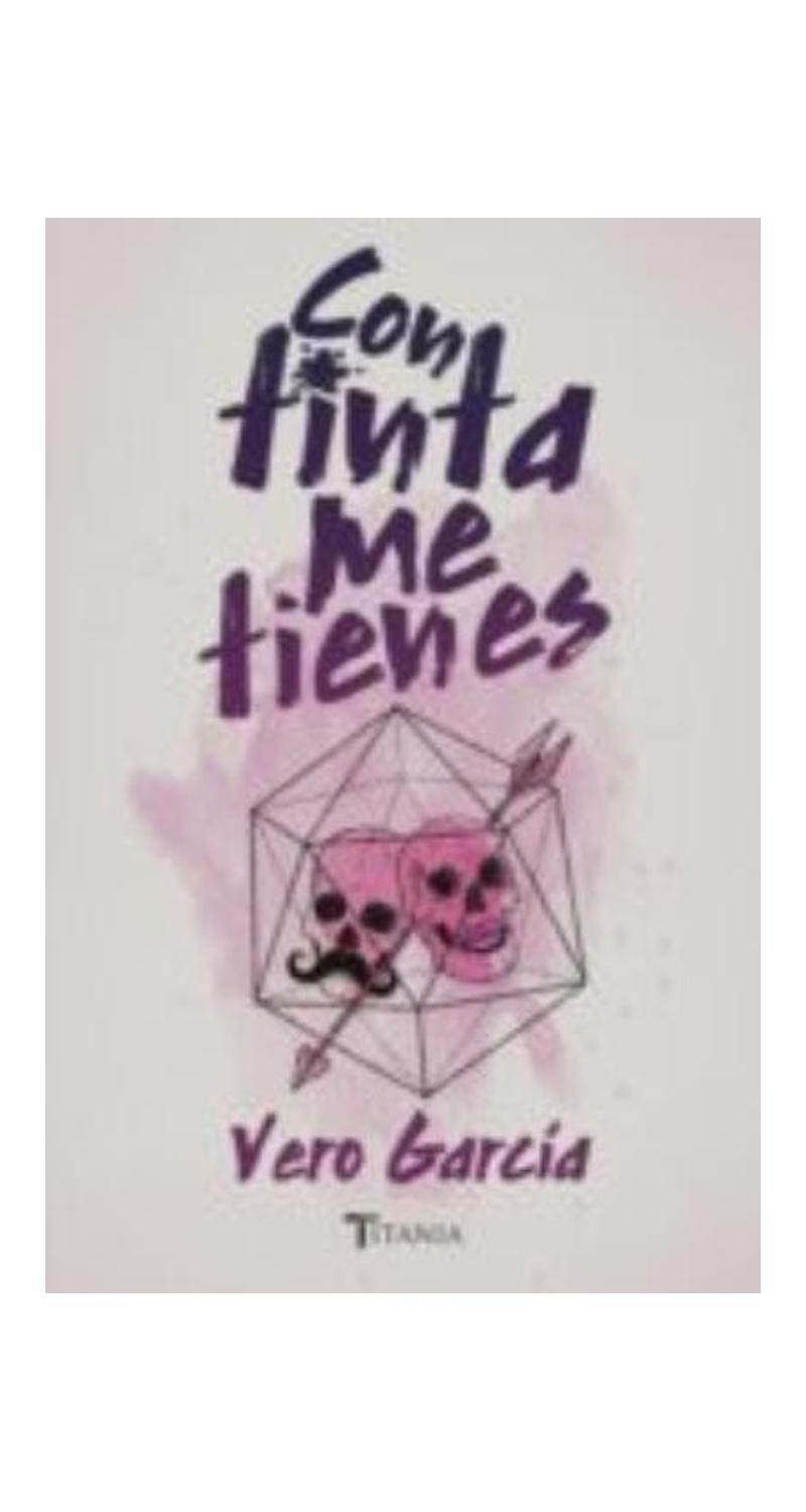 LIBRO CON TINTA ME TIENES - VERO GARCIA - 2