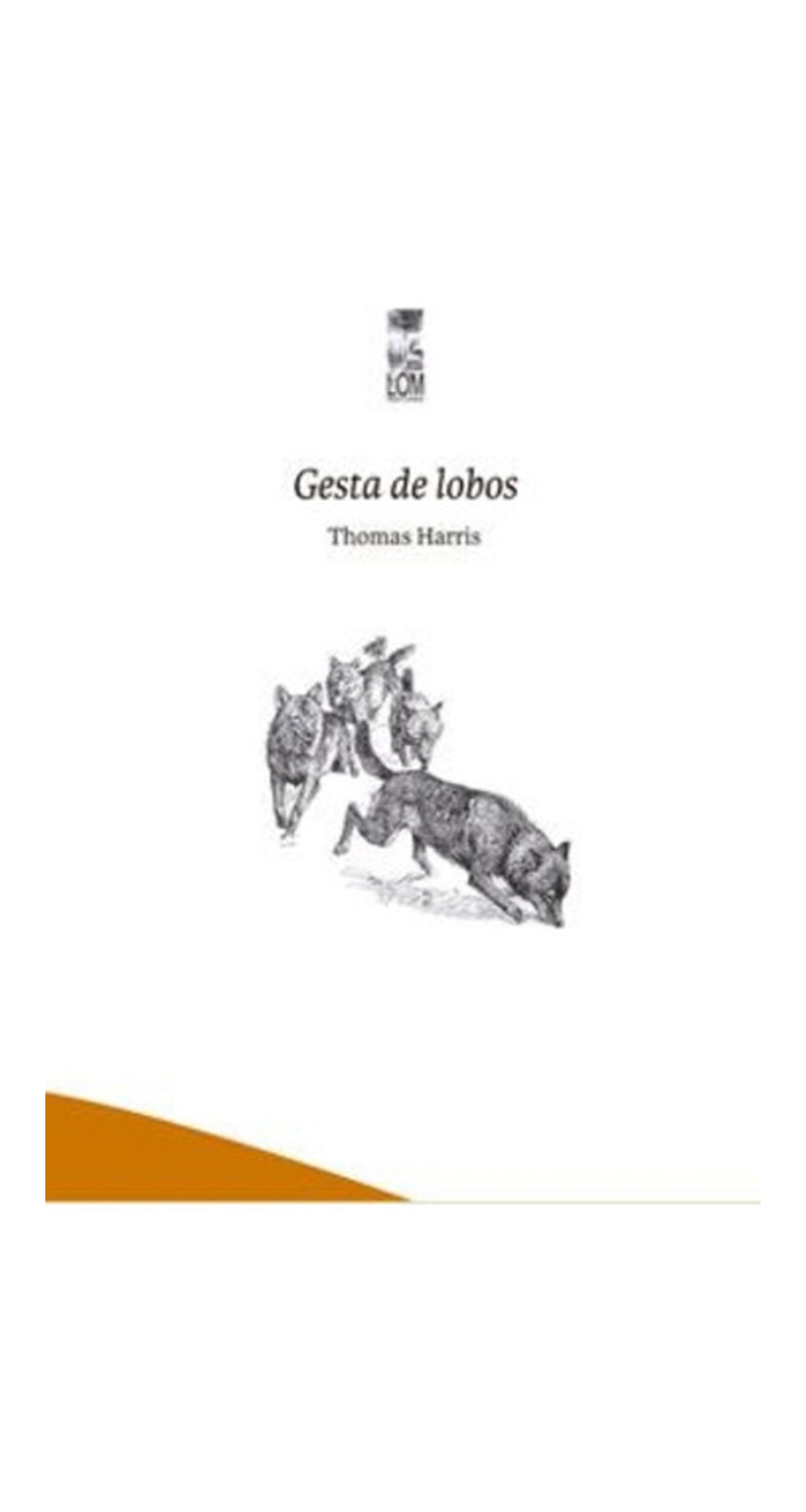 LIBRO GESTA DE LOBOS - THOMAS HARRIS - 1