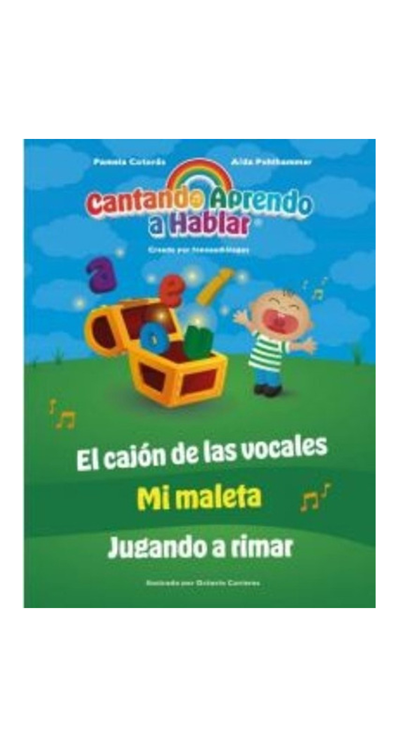 LIBRO CANTANDO APRENDO A HABLAR- EL CAJON DE LAS VOCALES / PAMELA COTORAS -660- - 1