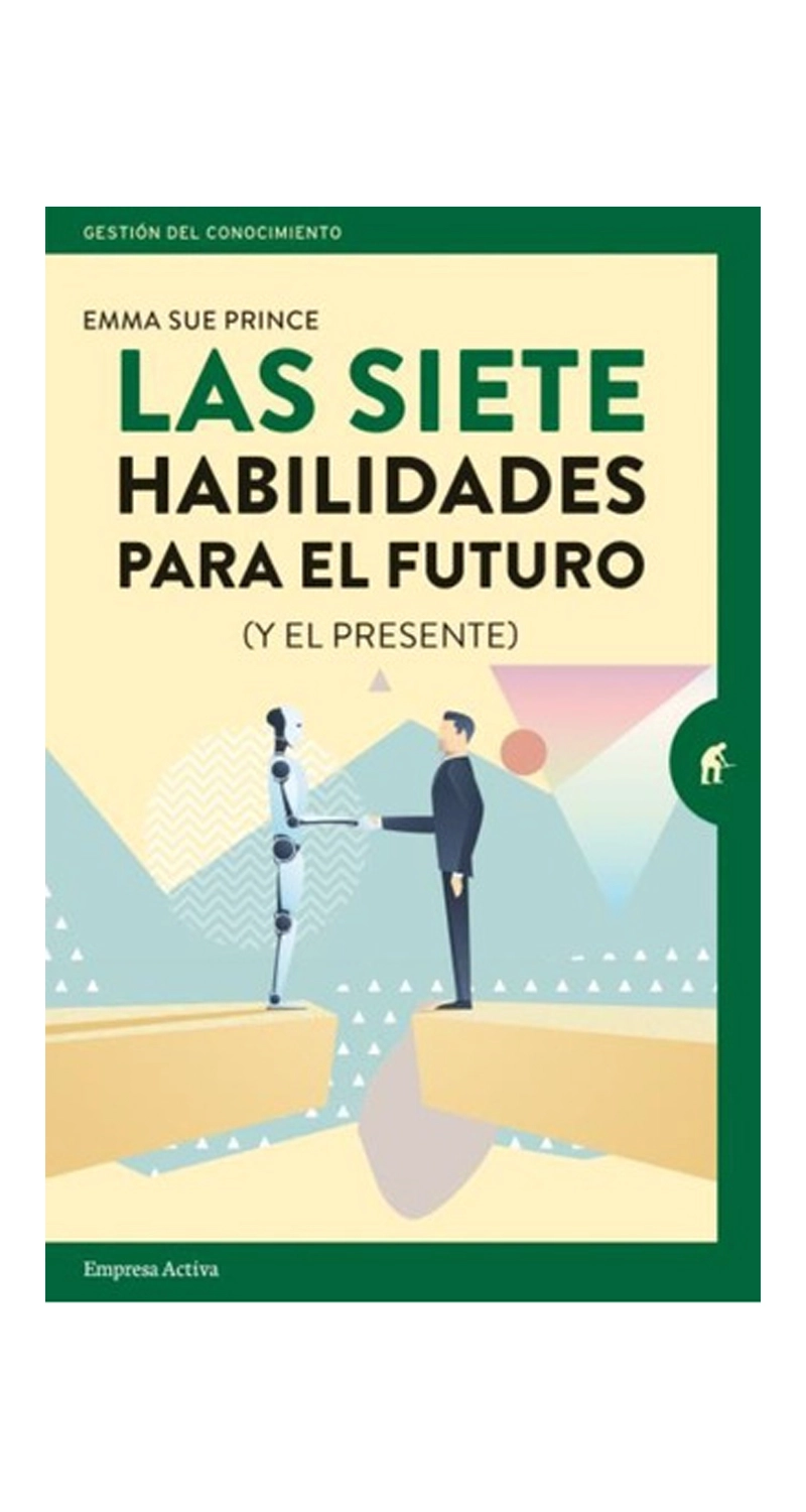 LIBRO LAS SIETE HABILIDADES PARA EL FUTURO (Y EL PRESENTE) - E.PRINCE - 1