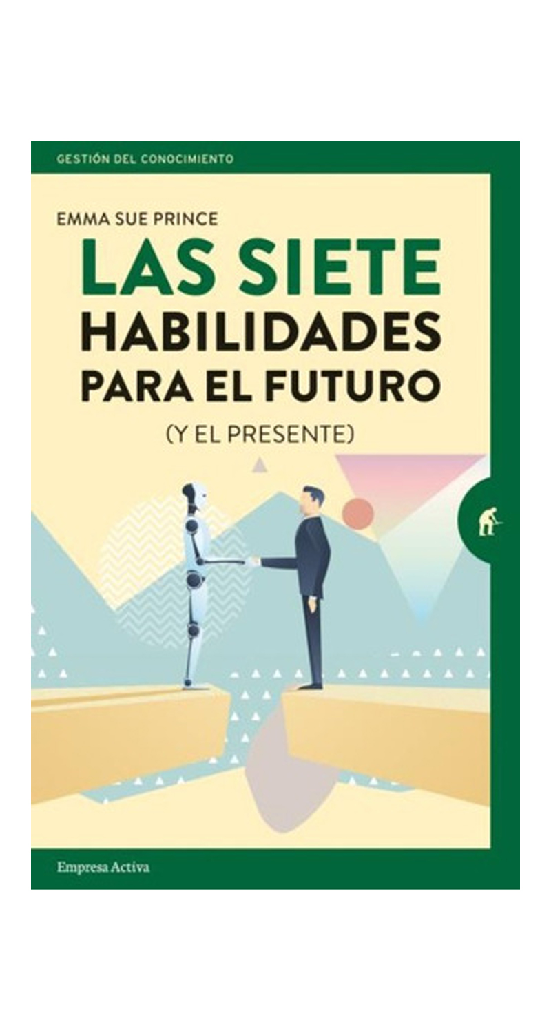 LIBRO LAS SIETE HABILIDADES PARA EL FUTURO (Y EL PRESENTE) - E.PRINCE - 1