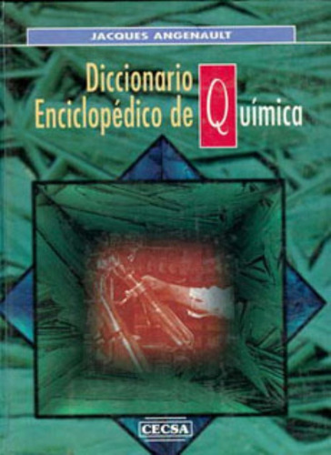 LIBRO DICCIONARIO DE QUIMICA - JACQUES ANGELNAULT - 1