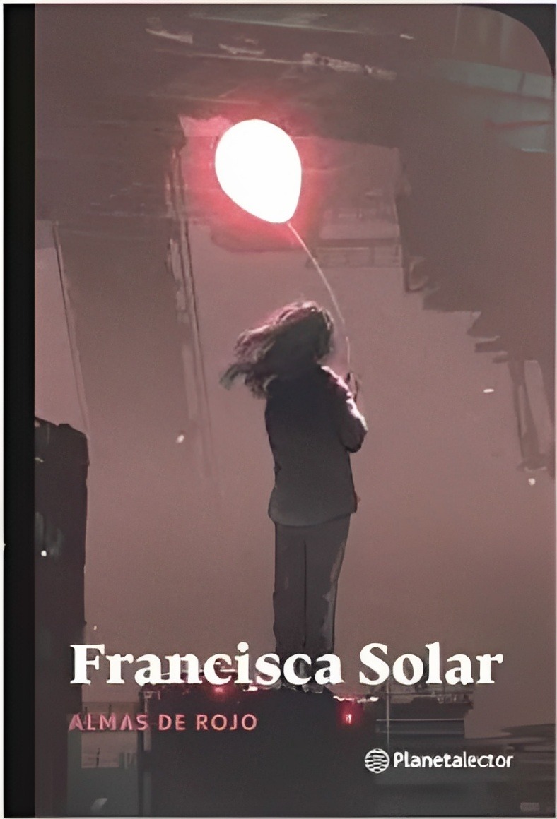 LIBRO ALMAS DE ROJO PLANETALECTOR CHILE FRANCISCA SOLAR - 1