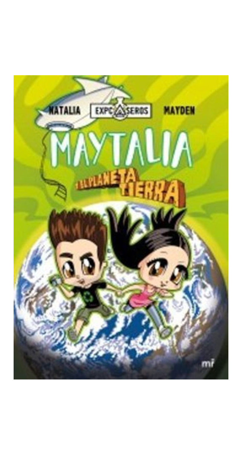 LIBRO MAYTALIA Y EL PLANETA TIERRA /071 - NATALIA Y MAYDEN - 1