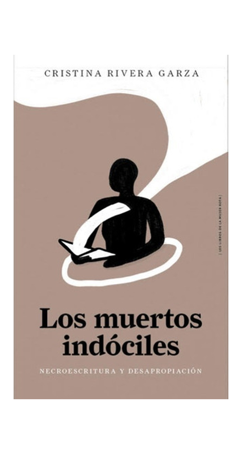LIBRO LOS MUERTOS INDOCILES C.RIVERA GARZA - 1