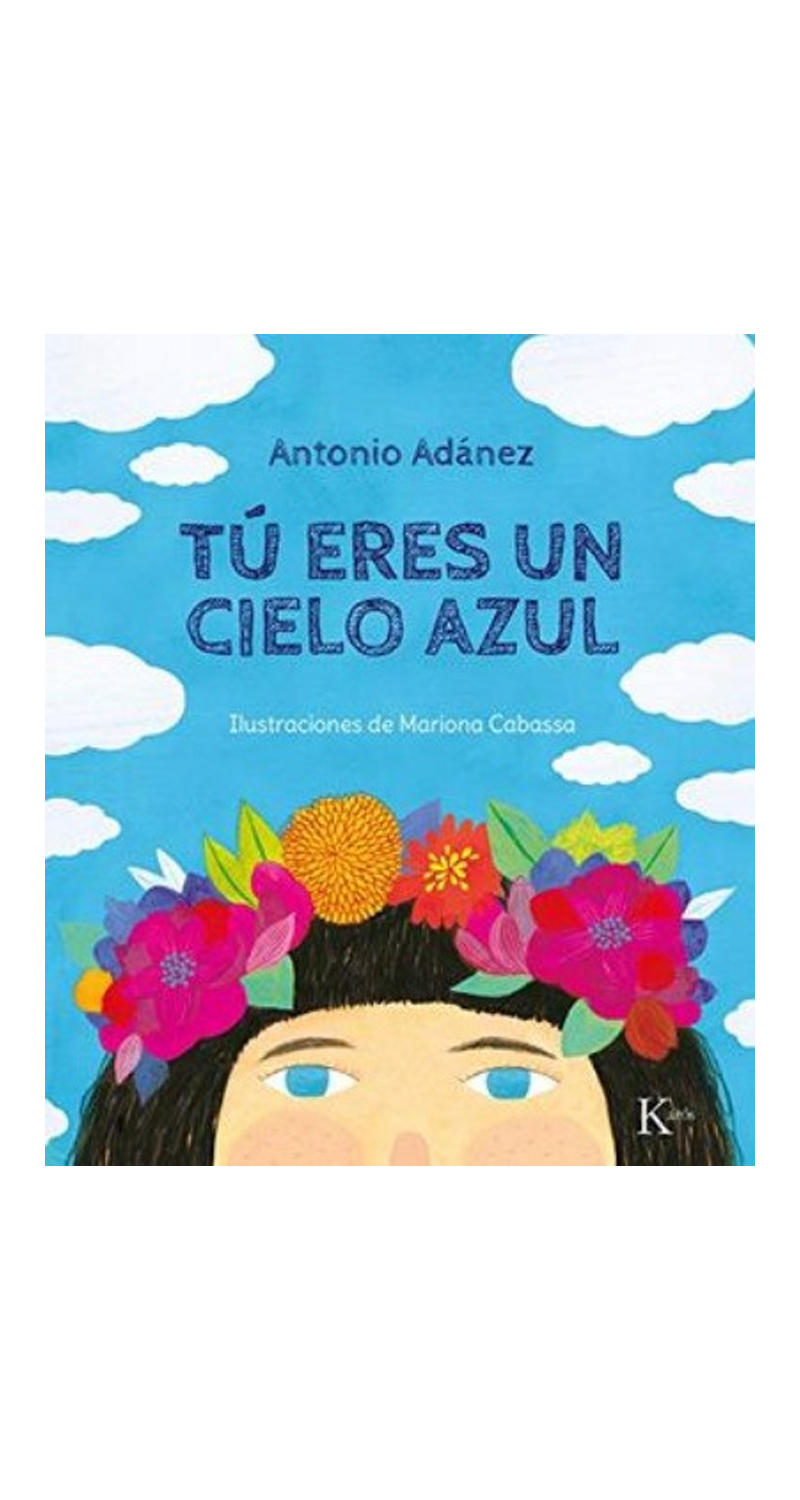 LIBRO TU ERES UN CIELO AZUL - A.ADANEZ,M.CABASSA - 1