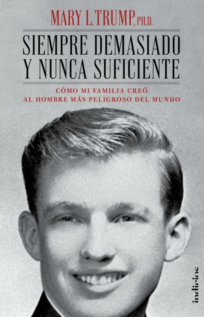 LIBRO SIEMPRE DEMASIADO Y NUNCA SUFICIENTE MARY L.TRUMP - 1