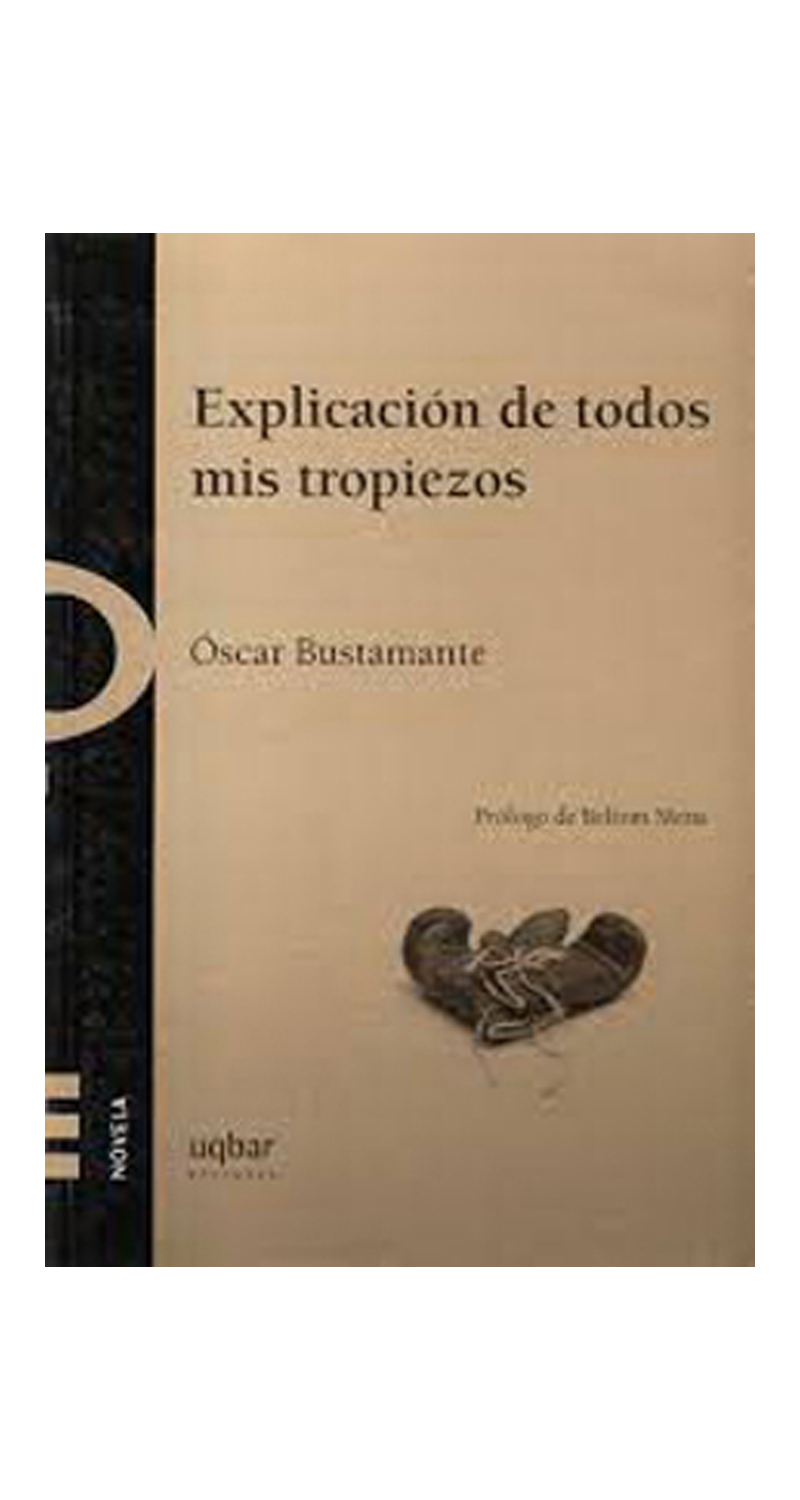 LIBRO EXPLICACIÓN DE TODOS MIS TROPIEZOS /454 - OSCAR BUSTAMANTE - 1