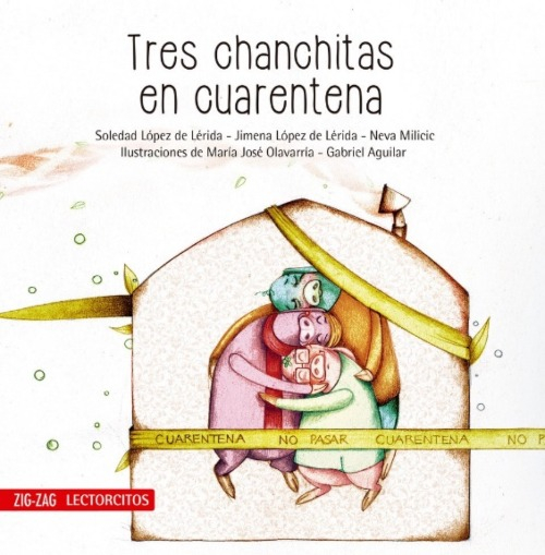 LIBRO TRES CHANCHITAS EN CUARENTENA - N.MILICIC - S.LOPEZ - J.LOPEZ - 1
