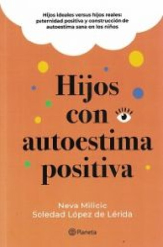 LIBRO HIJOS CON AUTOESTIMA POSITIVA NECA MILICIC - 1