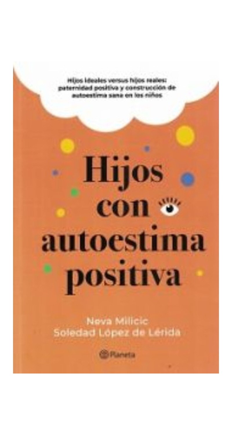 LIBRO HIJOS CON AUTOESTIMA POSITIVA NECA MILICIC - 2