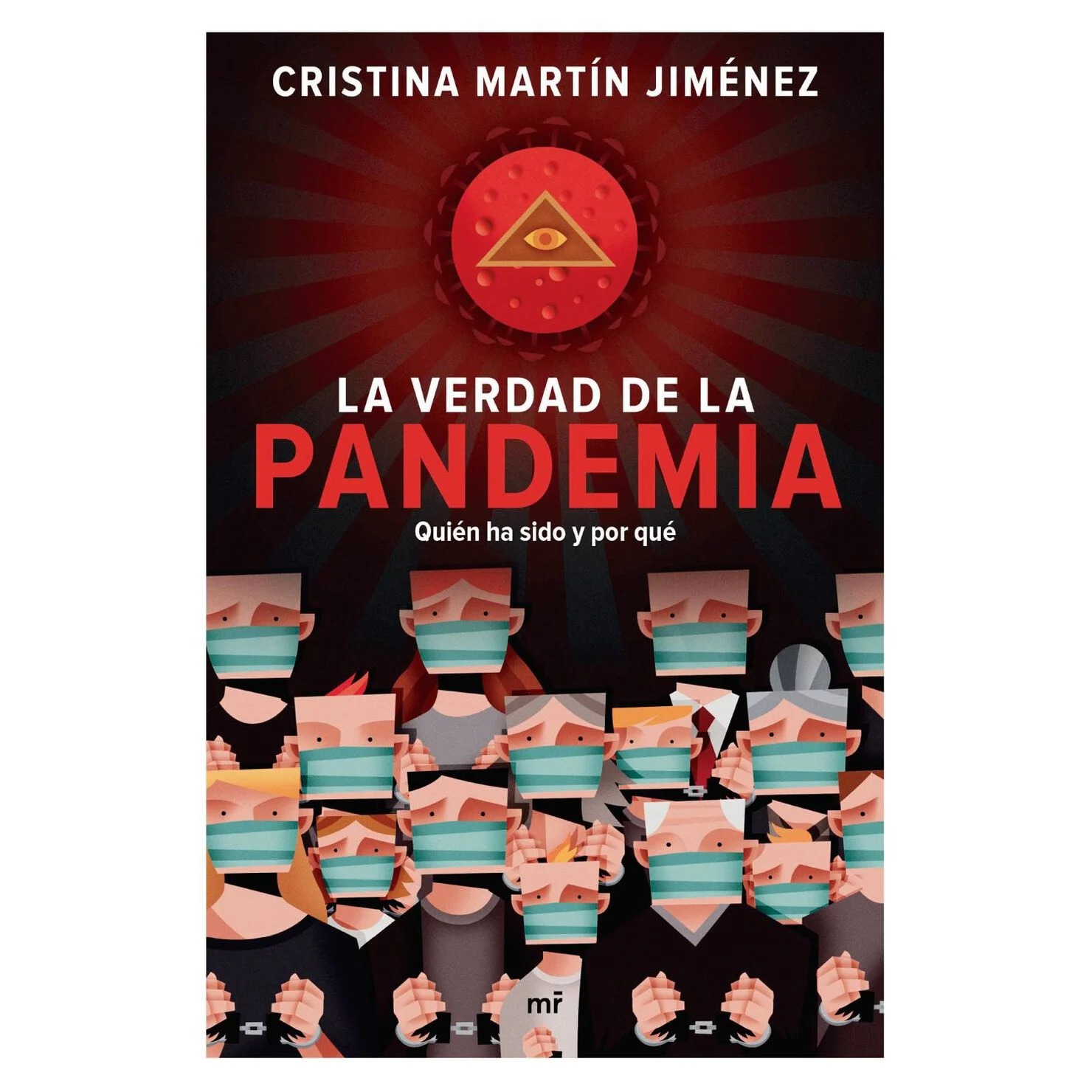 LIBRO LA VERDAD DE LA P A N D E M I A MR CRISTINA MARTIN JIMENEZ - 1