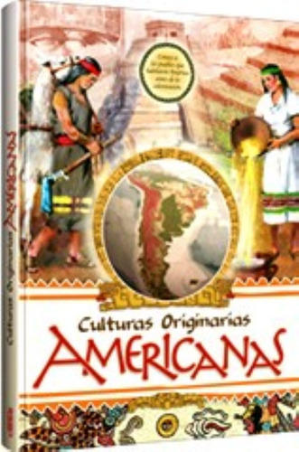 LIBRO CULTURAS ORIGINARIAS AMERICANAS - 1